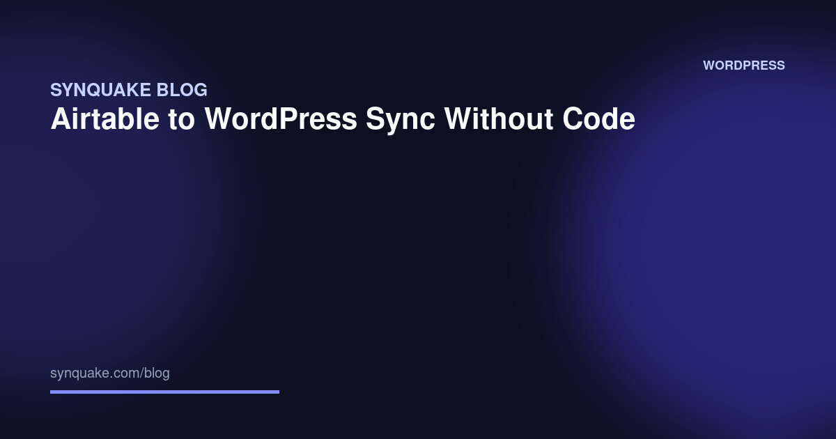 Airtable to WordPress Sync Without Code