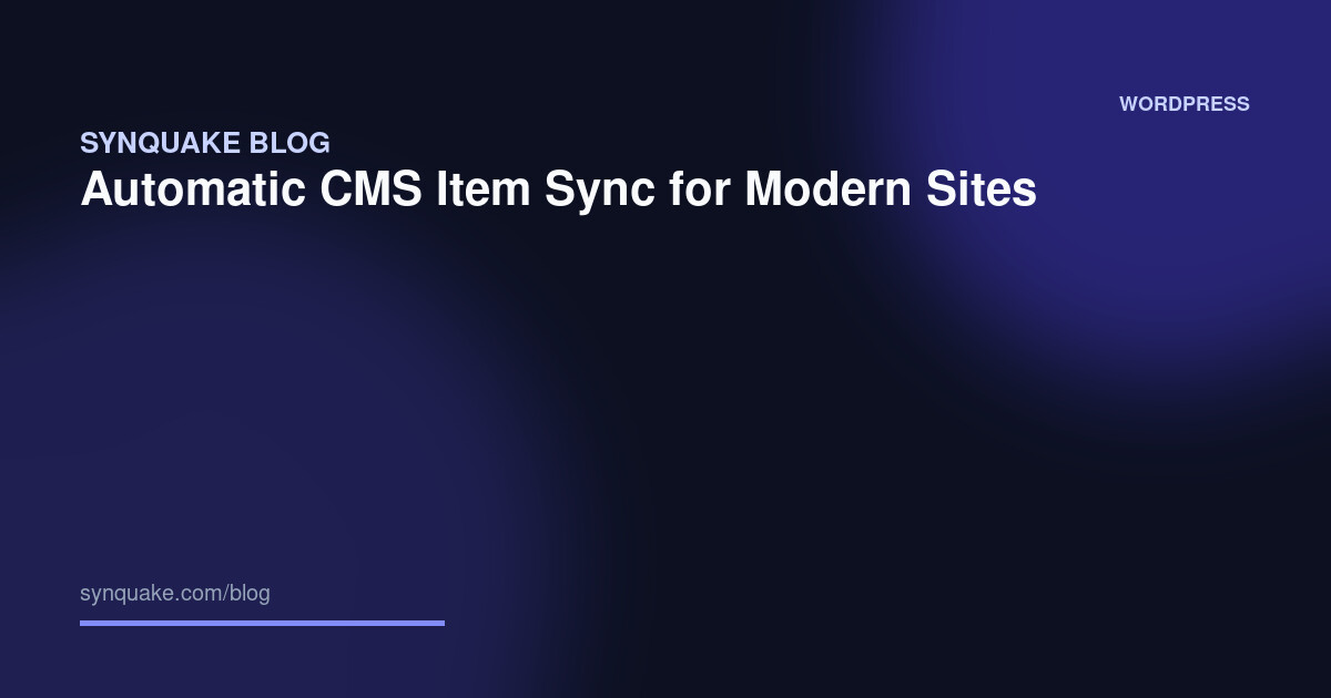 Automatic CMS Item Sync for Modern Sites