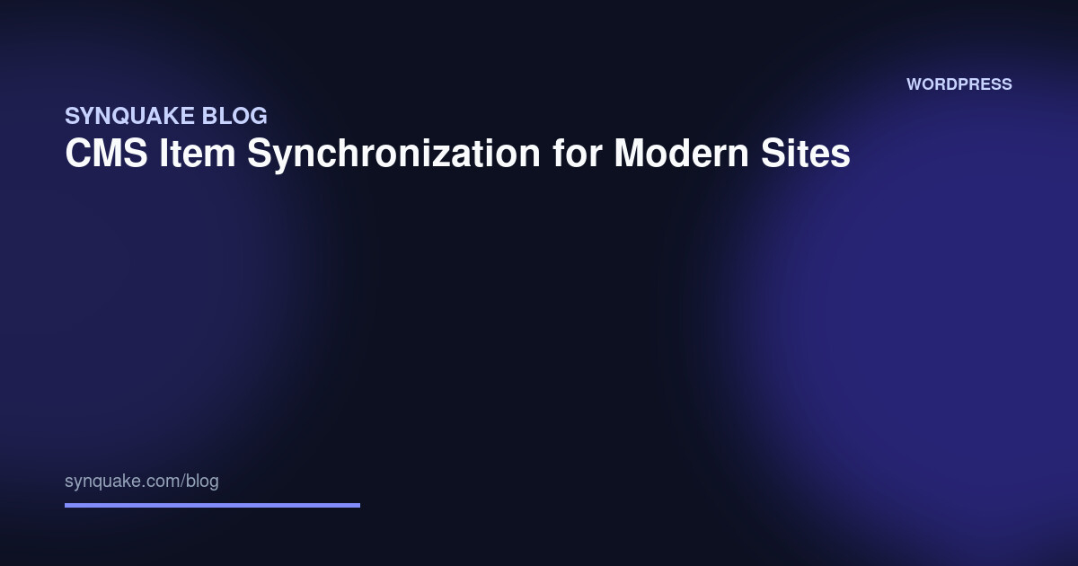 CMS Item Synchronization for Modern Sites