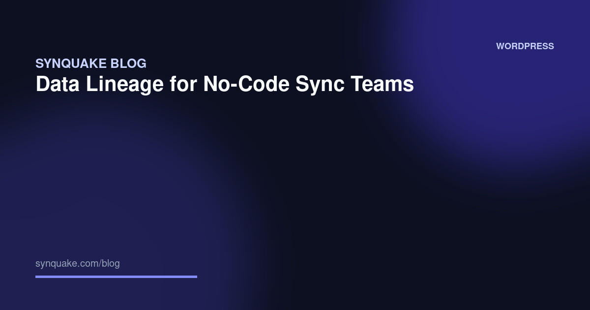 Data Lineage for No-Code Sync Teams