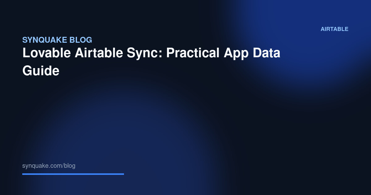 Lovable Airtable Sync: Practical App Data Guide