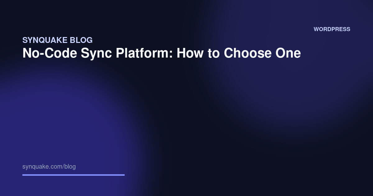 No-Code Sync Platform: How to Choose One