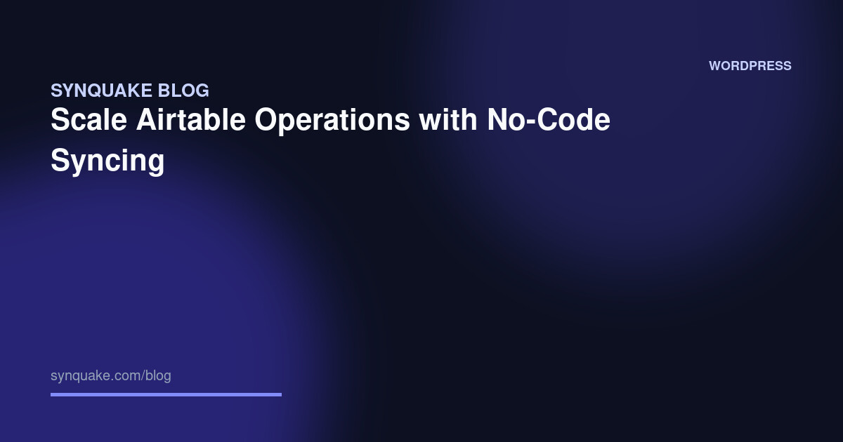 Scale Airtable Operations with No-Code Syncing