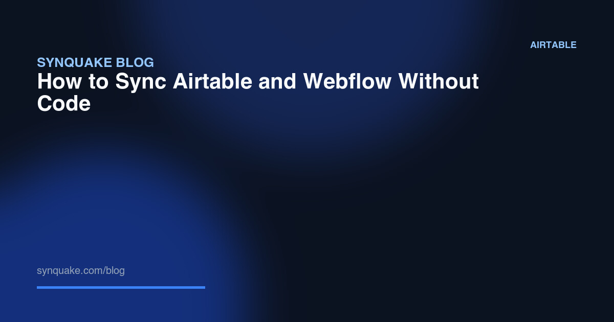 How to Sync Airtable and Webflow Without Code