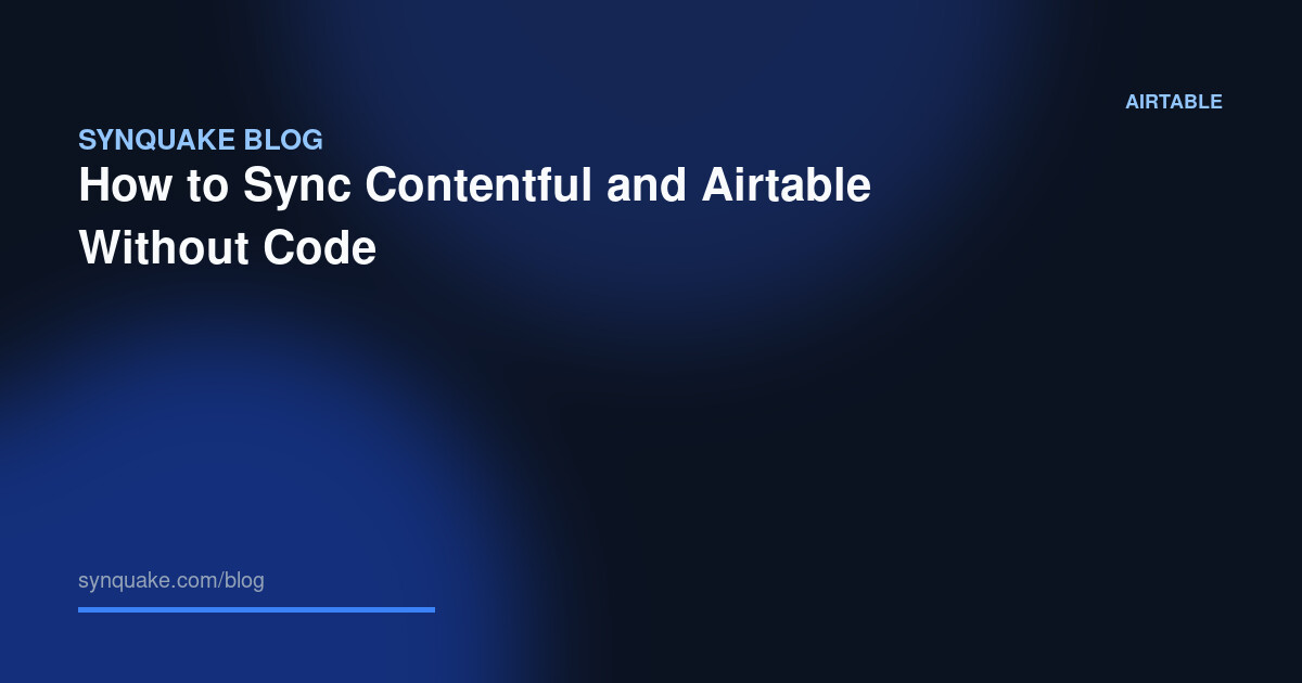 How to Sync Contentful and Airtable Without Code