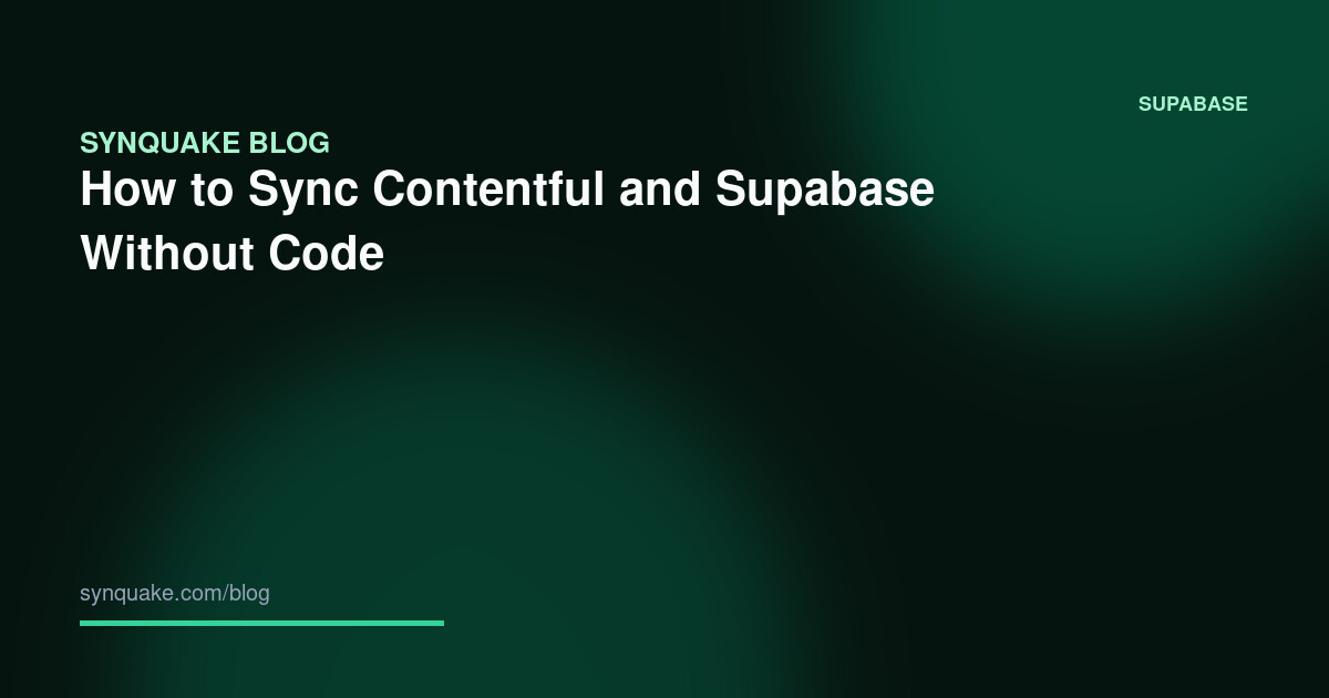 How to Sync Contentful and Supabase Without Code