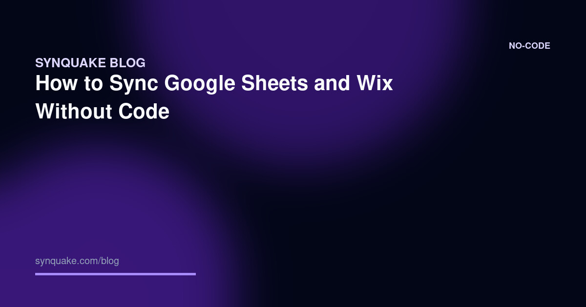 How to Sync Google Sheets and Wix Without Code