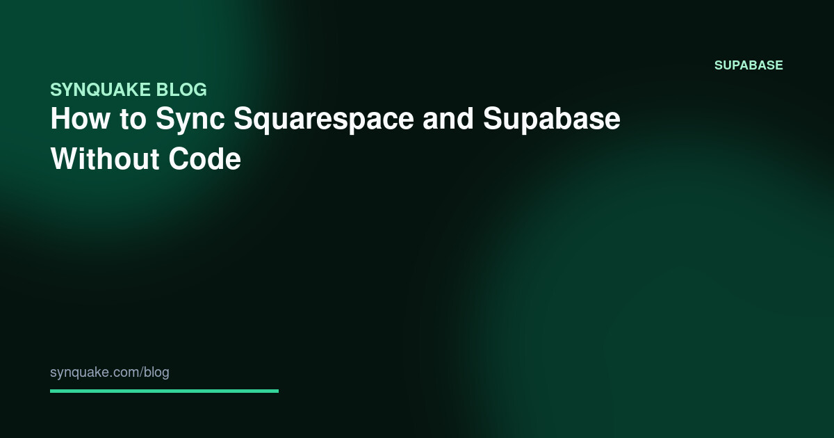 How to Sync Squarespace and Supabase Without Code