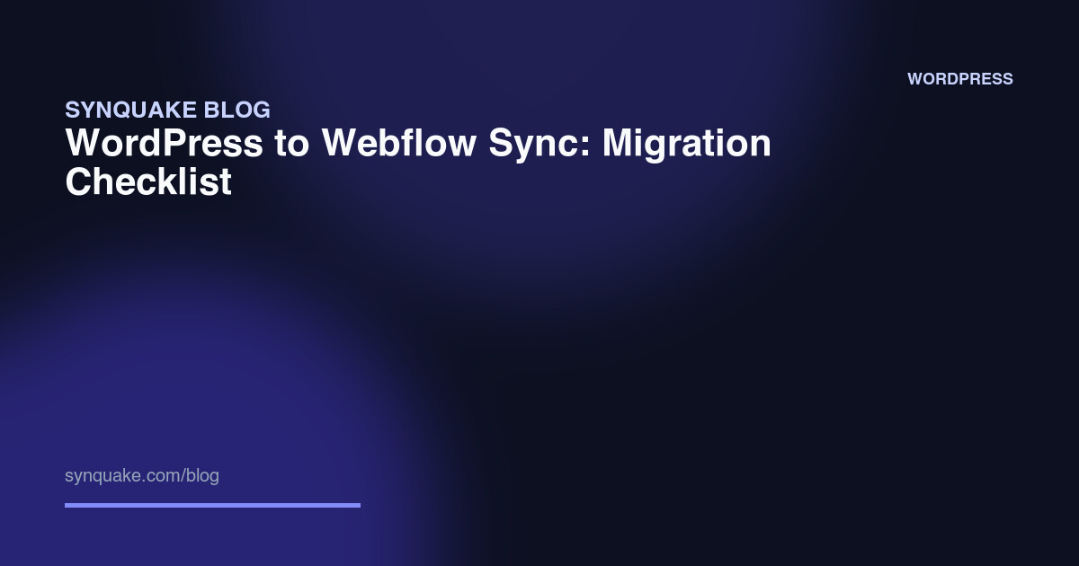 WordPress to Webflow Sync: Migration Checklist